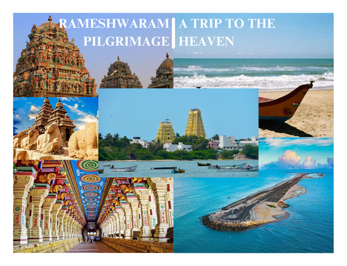 RAMESHWARAM PILGRIMAGE: A TRIP TO THE HEAVEN