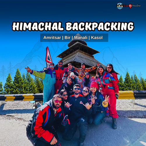 Himachal Backpacking - Amritsar, Bir, Manali, Kasol.