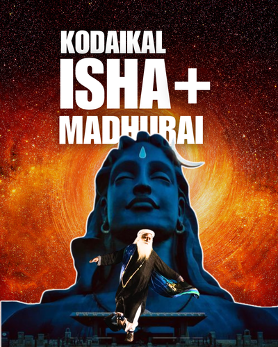 Kodaikanal+ Isha+ Madhurai ( MahaShiva Rathri Spl.)