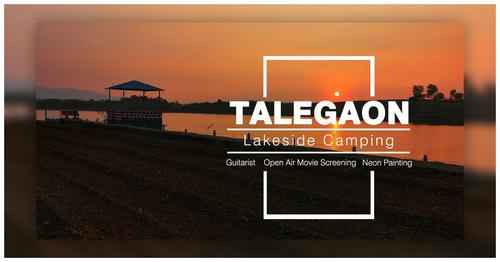 Lakeside Camping in Talegaon : Music, Campfire & Open Air Movie Screening